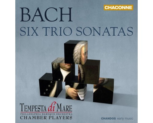 Tempesta di Mare - Bach: Six Trio Sonatas Re-Imagined for Chamber Orchestra