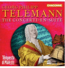 Tempesta di Mare - Telemann: The Concerti-En-Suite