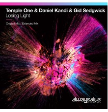 Temple One & Daniel Kandi & Gid Sedgwick - Losing Light