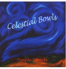 Temple Sounds - Celestial Bowls