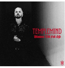 Templemind - Illusions Will Fall