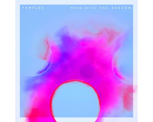 Temples - Move With the Season