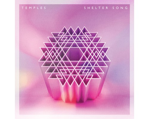 Temples - Shelter Song