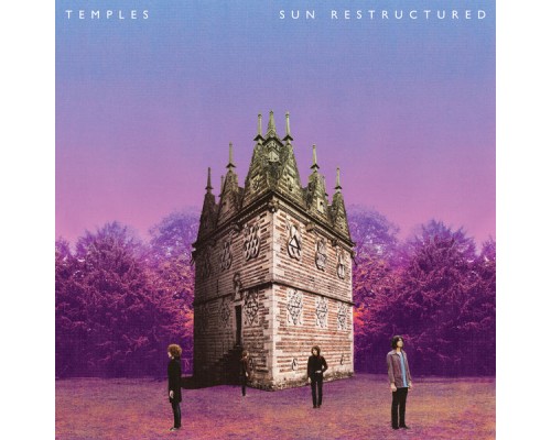 Temples - Sun Restructured