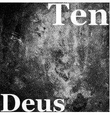 Ten - Deus