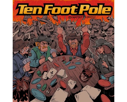 Ten Foot Pole - Escalating Quickly