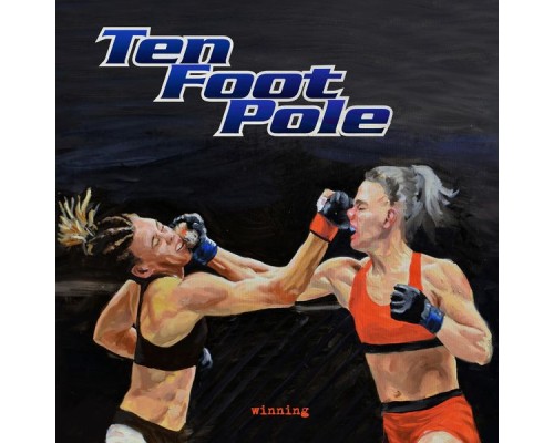 Ten Foot Pole - Winning