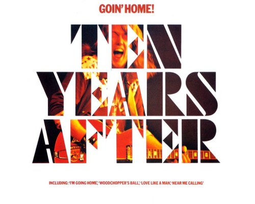 Ten Years After - Goin' Home!