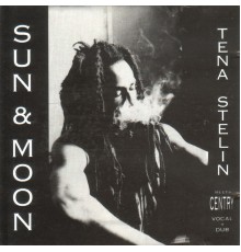 Tena Stelin feat. Centry - Sun and Moon