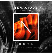 Tenacious - Lights On