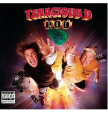 Tenacious D - POD