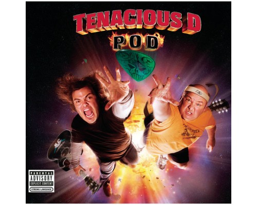 Tenacious D - POD