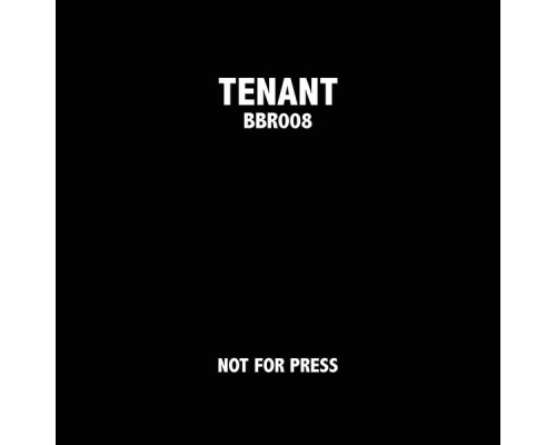 Tenant - Not for Press