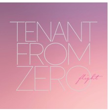 Tenant from Zero - Flight