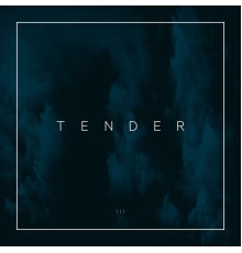 Tender - EP III