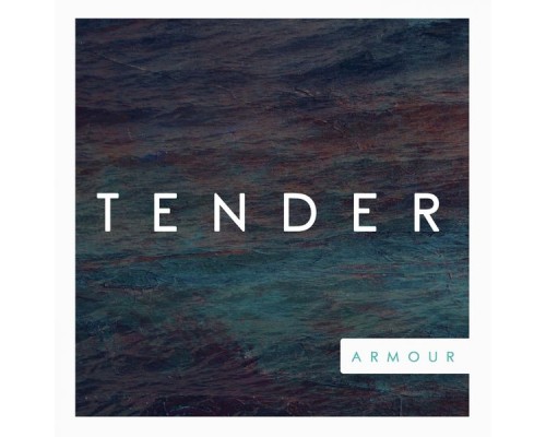 Tender - Armour - EP