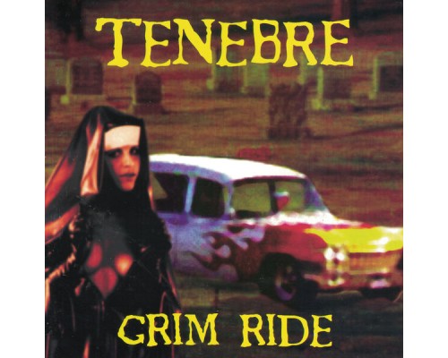 Tenebre - Grim Ride