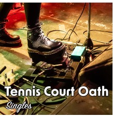 Tennis Court Oath - Singles