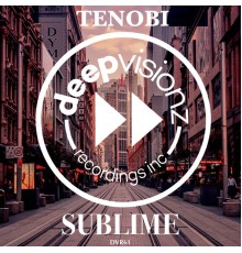 Tenobi - Sublime