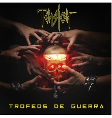 Tension - Trofeos De Guerra