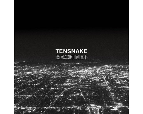 Tensnake - Machines