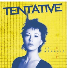 Tentative - Je m'ennuie