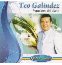 Teo Galíndez - Populares del Llano