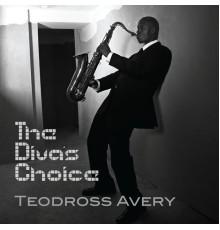 Teodross Avery - The Diva's Choice