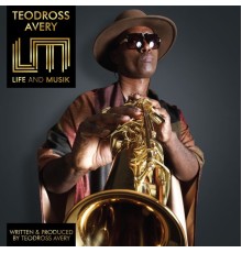 Teodross Avery - Life and Musik