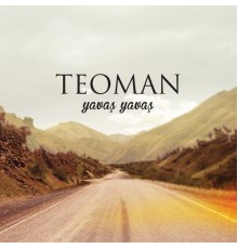 Teoman - Yavaş Yavaş