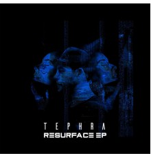 Tephra - Resurface EP