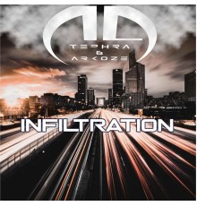 Tephra & Arkoze - Infiltration EP