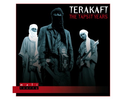 Terakaft - The Tapsit Years