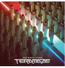 Teramaze - Are We Soldiers