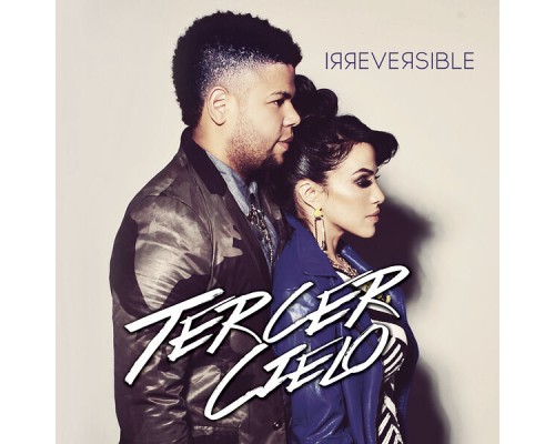 Tercer Cielo - Irreversible