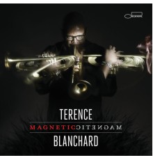 Terence Blanchard - Magnetic