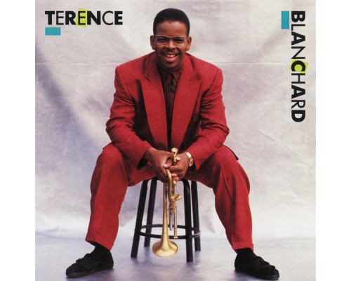 Terence Blanchard - Terence Blanchard