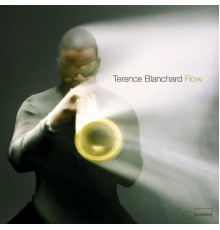 Terence Blanchard - Flow