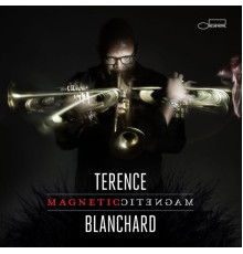 Terence Blanchard - Magnetic