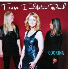 Teresa Indebetou Band - Cooking