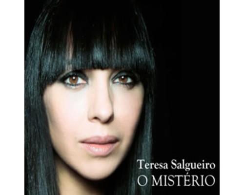 Teresa Salgueiro - O Mistério