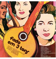 Teresa Silva Carvalho, Helena Tavares and Maria Teresa de Noronha - Fado em 3 Tons