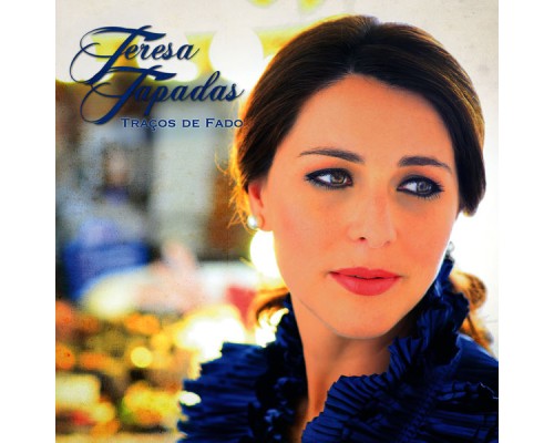 Teresa Tapadas - Traços de Fado