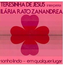 Terezinha de Jesus - Terezinha de Jesus Interpreta Ilária Rato Zanadrea