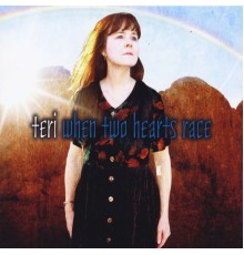 Teri - When Two Hearts Race