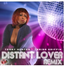 Terisa Griffin - Distant Lover