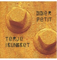 Terje Isungset - Dider Petit