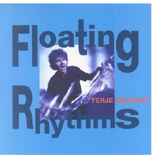 Terje Isungset - Floating Rhythms