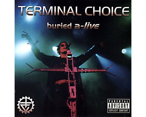 Terminal Choice - Buried A-Live