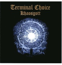 Terminal Choice - Khaosgott